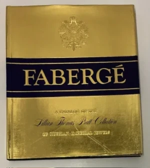 Faberge: A Catalog of the Lillian Thomas Pratt Collection of Russian Imperial JewelsLesley, Parker
