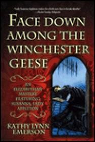Face Down Among the Winchester GeeseEmerson, Kathy Lynn