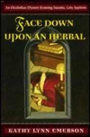 Face Down Upon an HerbalEmerson, Kathy Lynn