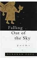 Falling Out of the Sky: PoemsPope, Deborah - Product Image