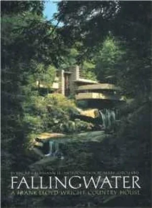 Fallingwater: A Frank Lloyd Wright Country HouseJr., Edgar Kaufmann