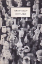 False Memory by: Lopez, Tony