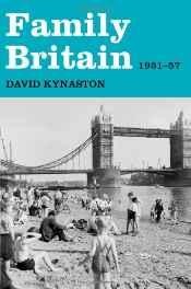 Family Britain, 1951-1957Kynaston, David