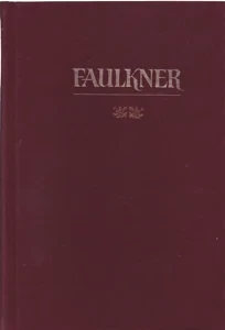 Faulkner: A Biography [2 Volume Set] by: Blotner, Joseph