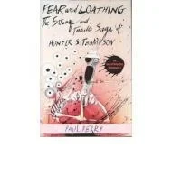 Fear and Loathing: The Strange and Terrible Saga of Hunter S. ThompsonPerry, Paul