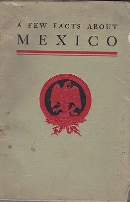 Few Facts About Mexico, ANuncio, Albino R./Leandro Fernandez/Manuel Fernandez Leal