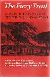 Fiery Trail, The: A Union Officer's Account of Sherman's Last CampaignsOsborn, Thomas Ward