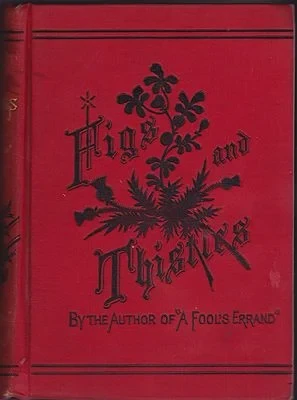 Figs and Thistles: A Romance of the Western ReserveTourgee, Albion