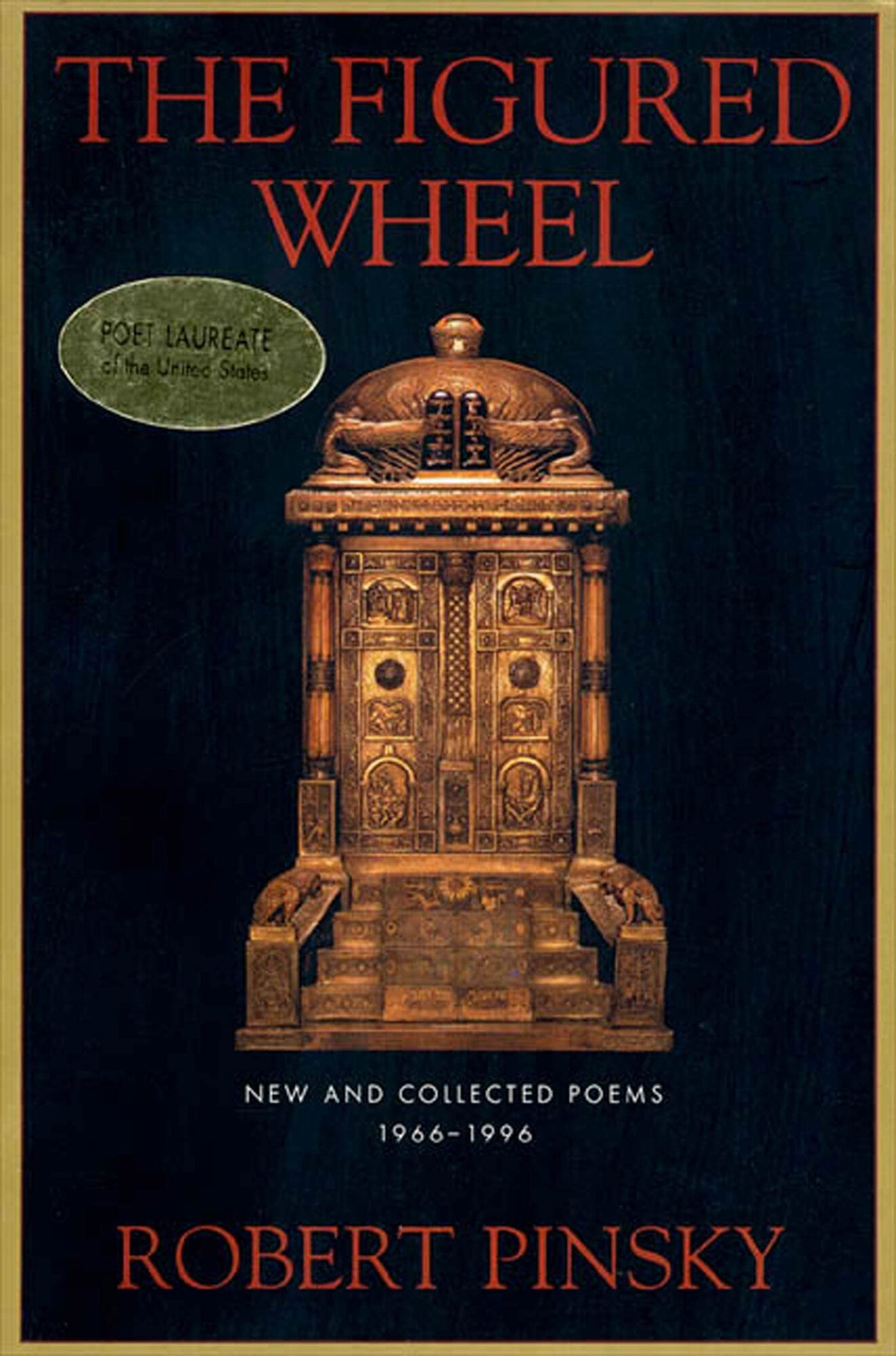 Figured Wheel, The: New and Collected Poems, 1966-1996 by: Pinsky, Robert
