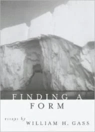 Finding a Form: EssaysGass, William H.