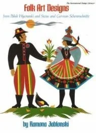 Folk Art Designs from Polish Wycinanki and Swiss and German ScherenschnitteJablonski, Ramona