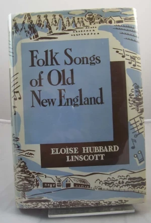 Folk Songs of Old New EnglandLinscott, Eloise Hubbard