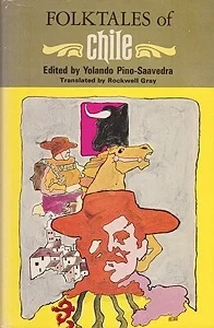 Folktales of Chile - ( Folktales of the World )Pino-Saavedra (Ed.), Yolando