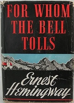 For Whom The Bell Tolls Hemingway, Ernest 