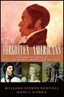 Forgotten Americans: Footnote Figures Who Changed American HistoryRandall, Willard Sterne