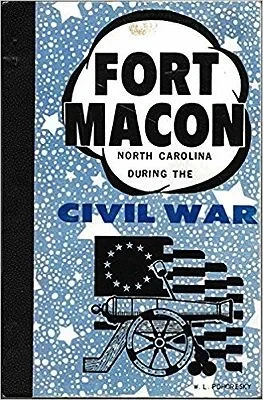 Fort Macon North Carolina During the Civil WarPohoresky, W.L.