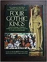 Four Gothic Kings: The Turbulent History of Medieval England and the Plantagenet Kings (1216-1377 Henry III, Edward I, Edward II, Edward III Se)Hallam, Elizabeth (edited)