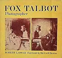 Fox Talbot, PhotographerLassam, Robert E.