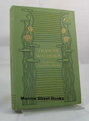 Frances WaldeauxDavis, Rebecca Harding