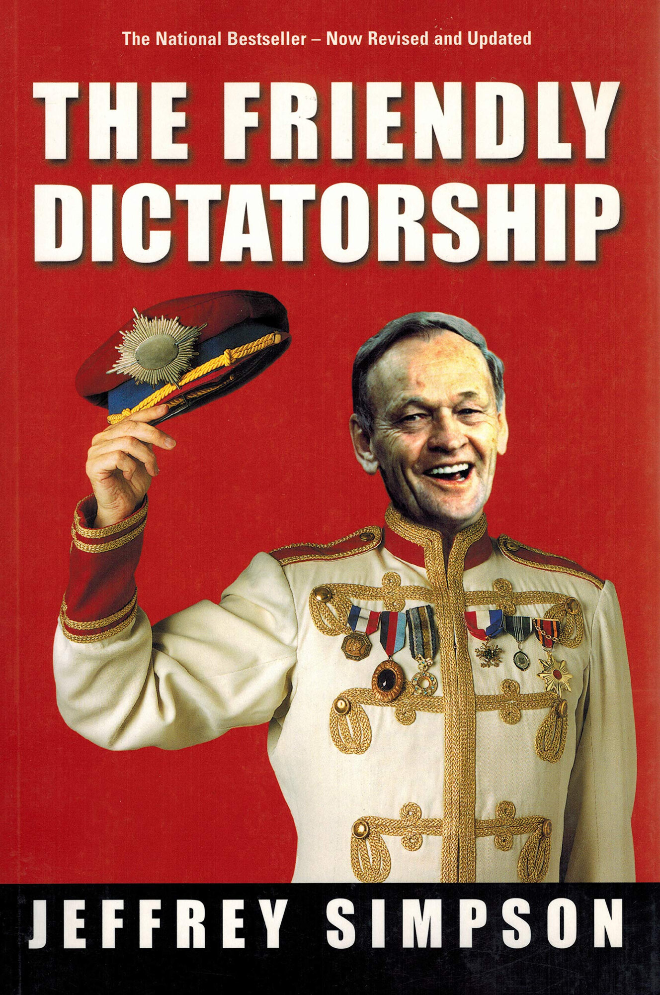 Friendly Dictatorship, The  by: Simpson, Jeffrey