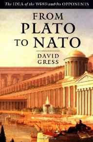 From Plato To NATO: The Idea of the West and Its OpponentsGress, David