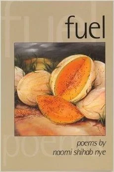 Fuel: PoemsNye, Naomi Shihab