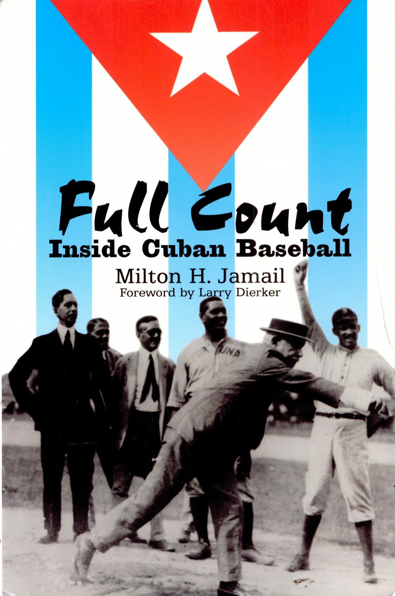 Full Count: Inside Cuban Baseball by: Jamail, Milton H.