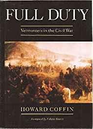 Full Duty: Vermonters in the Civil WarCoffin, Howard