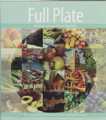 Full Plate: Generous Servings of Ozark Hospitality by: St. Paul's Episcopal Church
