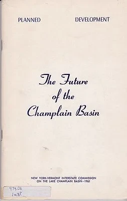 Future of the Champlain Basin, TheNew York - Vermont Interstate Commission on the Lake Champlain Basin
