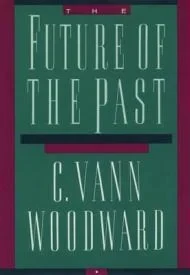 Future of the Past, The Woodward, C. Vann