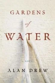 Gardens of Water: A NovelDrew, Alan