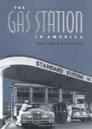 Gas Station in America, TheJakle, John A.