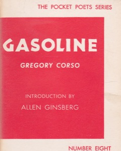 Gasoline, The Pocket Poets Series: Number Eight by: Corso, GregoryIntro. by Ginsberg, Allen