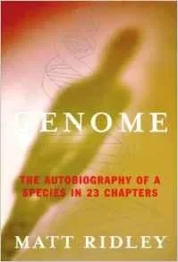 Genome: The Autobiography of a Species In 23 ChaptersRidley, Matt
