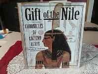 Gift of the Nile: chronicles of Ancient EgyptRoberts, Timothy Roland