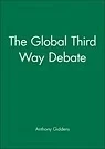 Global Third Way Debate, The Giddens, Anthony (Editor)