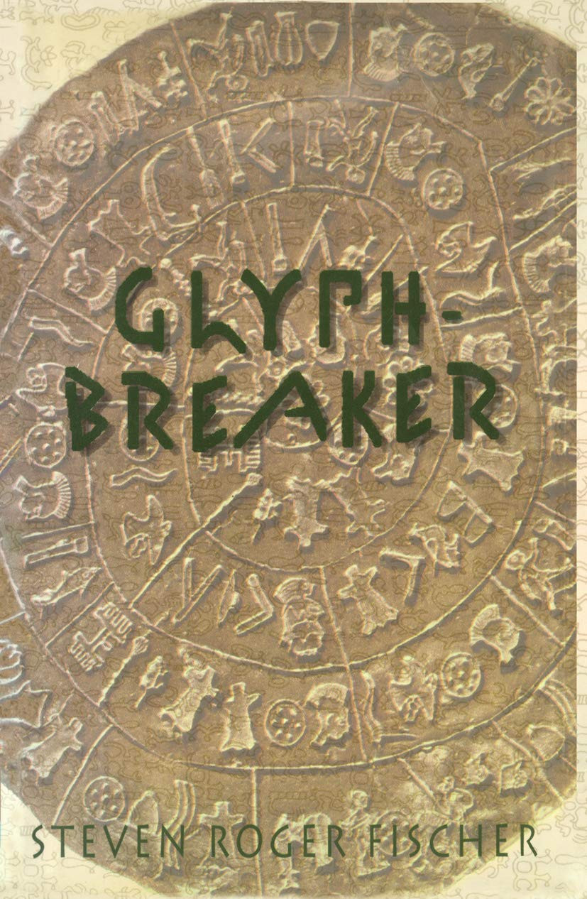 Glyphbreaker by: Fischer, Steven R.