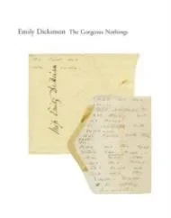 Gorgeous Nothings: Emily Dickinson's Envelope Poems, TheDickinson, Emily