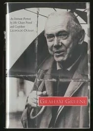 Graham Greene: An Intimate Portrait by His Closest Friend and ConfidantDuran, Leopoldo