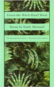 Green the Witch-Hazel Wood (National Poetry Series Books)Hiestand, Emily