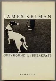 Greyhound for BreakfastKelman, James