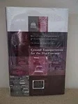 Ground Transportation for the 21st CenturyKreith, Frank