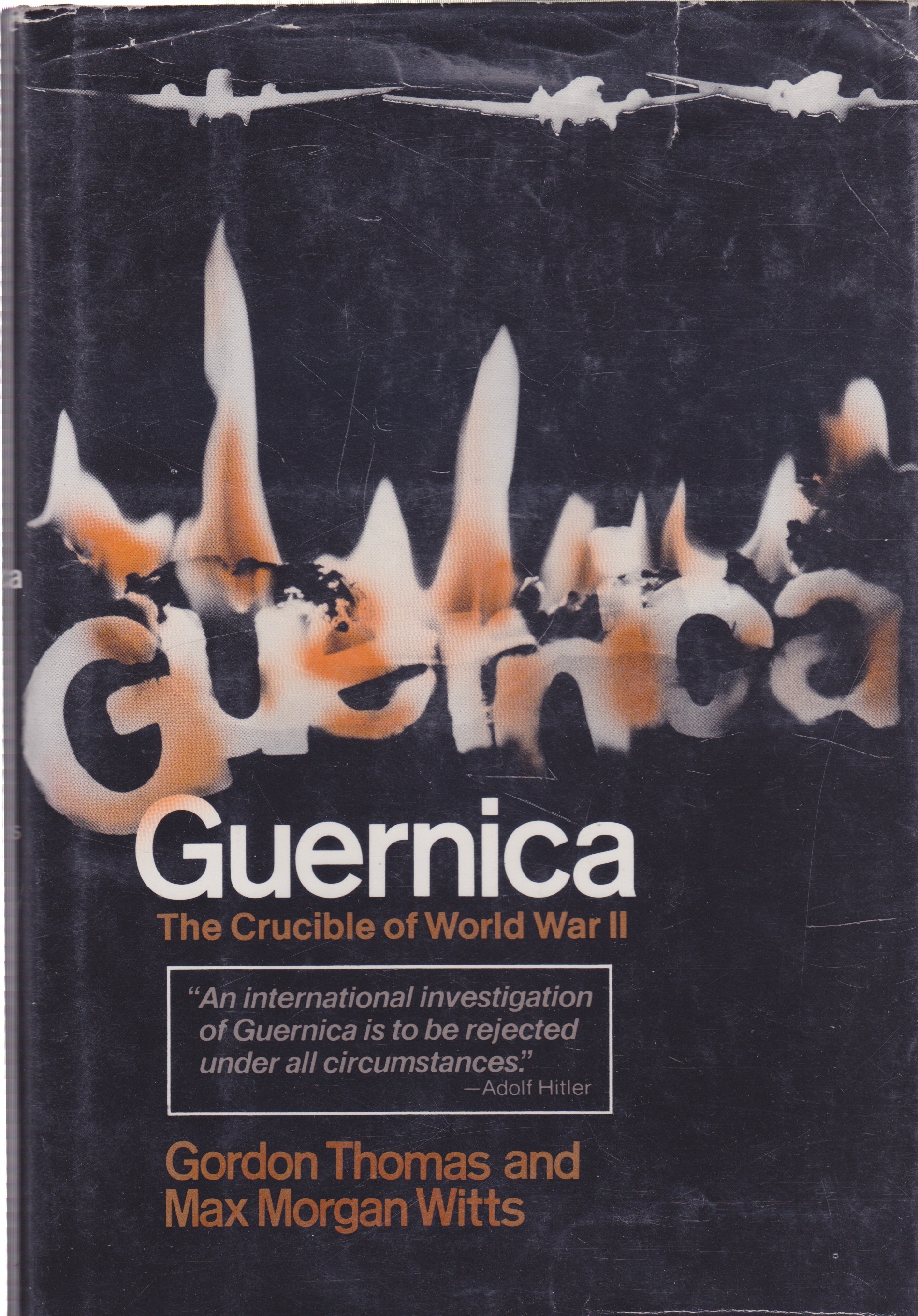 Guernica: The Crucible of World War II by: Witts, Max MorganThomas, Gordon