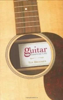 Guitar : an American lifeBrookes, Tim