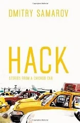 Hack: Stories from a Chicago CabSamarov, Dmitry