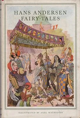 Hans Andersen Fairy TalesAndersen, Hans; Mathiesen, Axel (Illust.) , Illust. by: Axel  Mathiesen