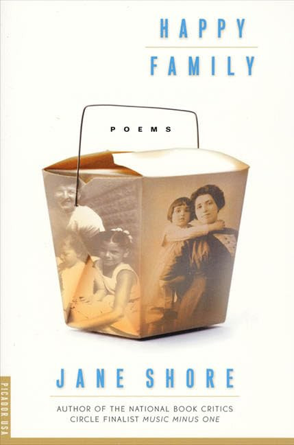 Happy Family: Poems by: Shore, Jane