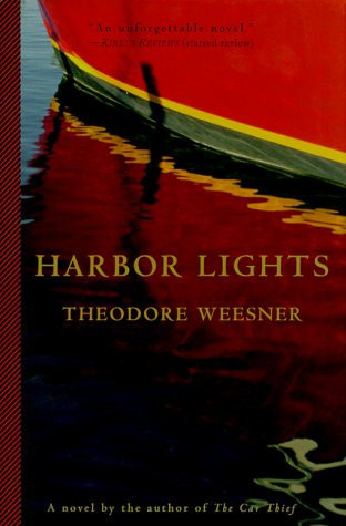 Harbor Lights by: Weesner, Theodore