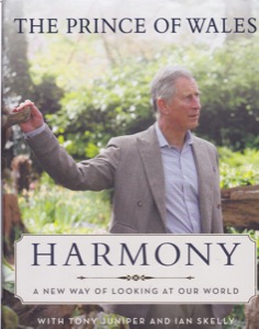 Harmony: A New Way of Looking at Our World by: Prince of Wales, HRH Charles IIIJuniper, TonySkelly, Ian